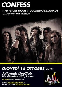 CONFESS + Sin Of Night + Collateral Damage + Lipstick @ Jailbreak LiveClub | Roma | Lazio | Italia