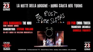 La Notte della Ruggine - Roma Canta Neil Young @ CrossRoads Live Club | Lazio | Italia