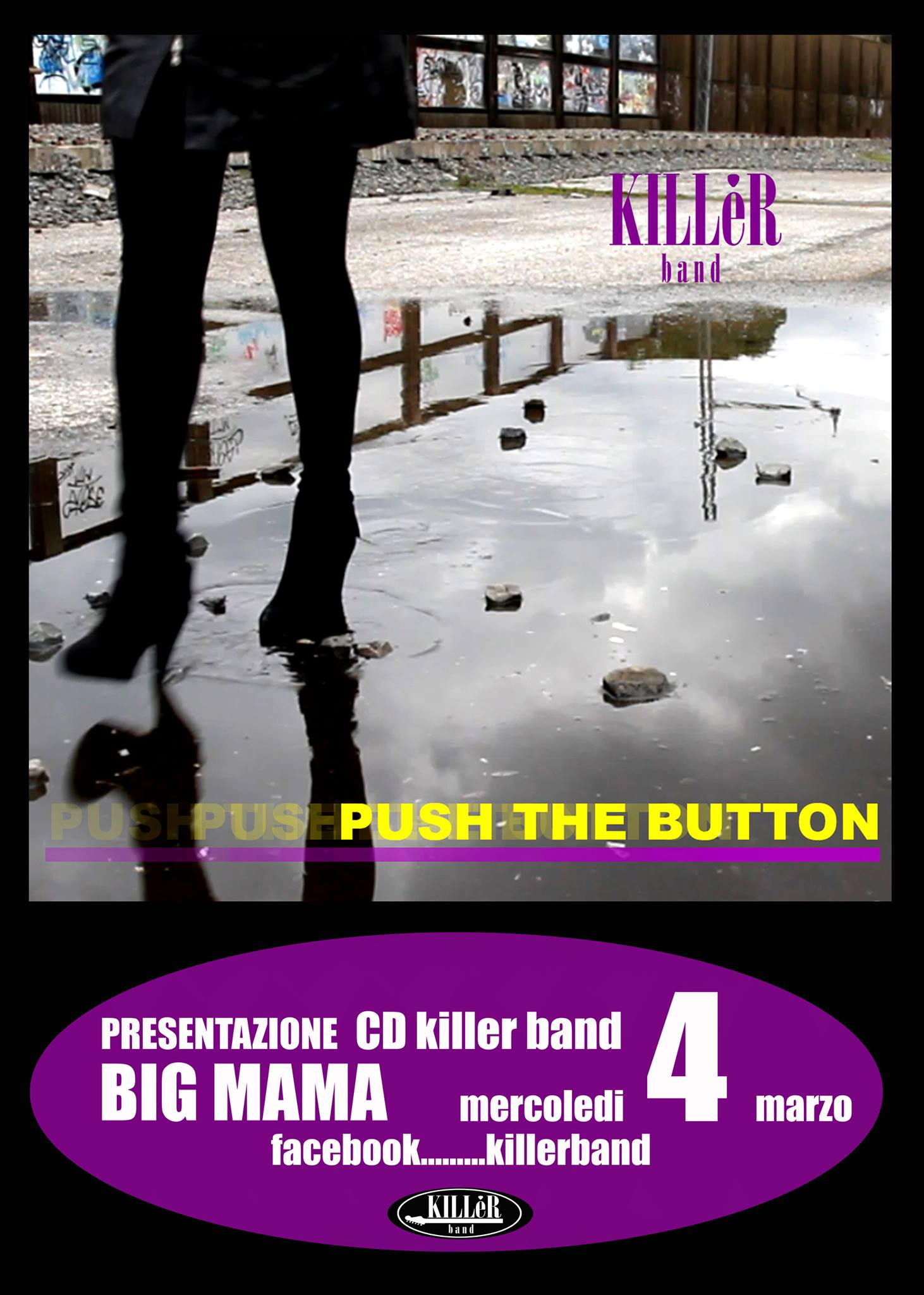 Killer Band - Presentazione CD Push The Button - BigMama - 04 03 2015