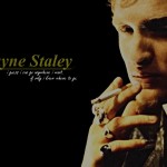 Layne Thomas Staley | 22 agosto 1967 – 5 aprile 2002