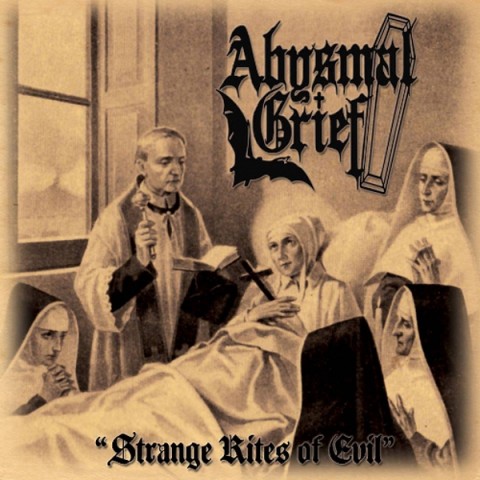 Abysmal Grief - "Strange Rites Of Evil" Cover