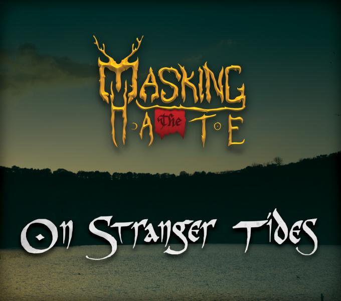 Masking The Hate - On Stranger Tides - Album Cover