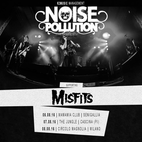 Misfits in Italia + Noise Pollution - Tour 2016 Promo
