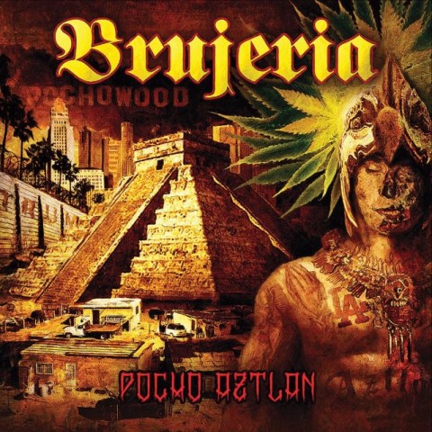 Brujeria - Pocho Aztlan - Album Cover