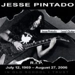 Jesse Pintado | 12 luglio 1969 – 27 agosto 2006