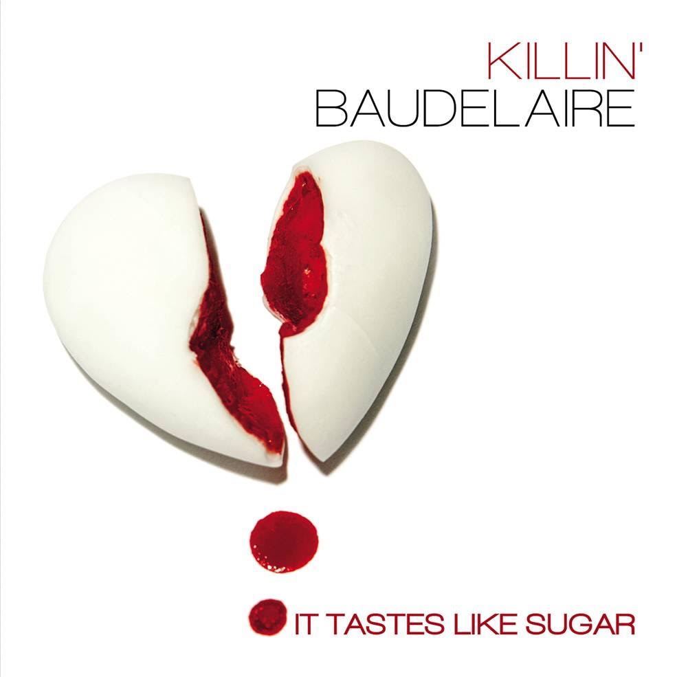 Killin Baudelaire - It Tastes Like Sugar - Ep Cover