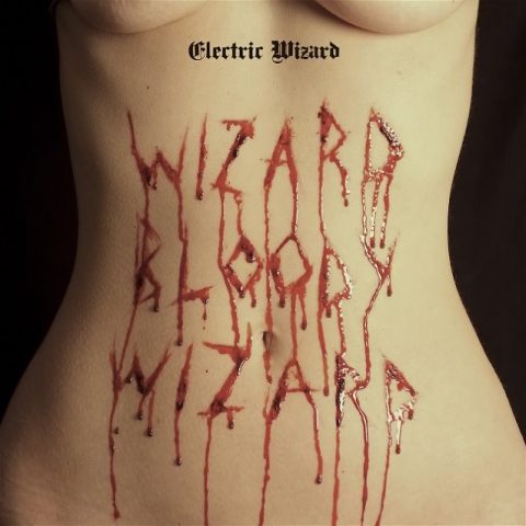 Electric Wizard - Wizard Bloody Wizard - Album Cover