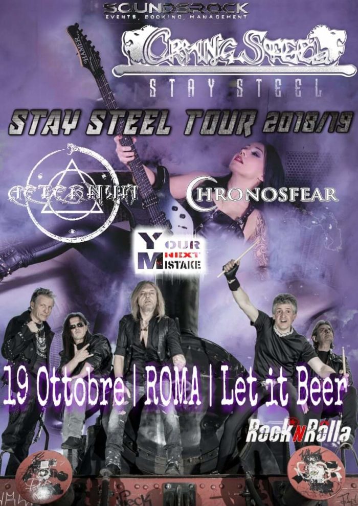 Crying Steel - Aeternum - Chronosfear - Your Next Mistake - Let It Beer - Stay Steel Tour 2018 - 2019 - Promo