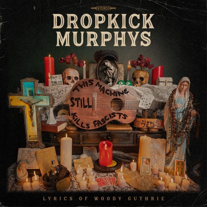 Dropkick Murphys - This Machine Still Kills Fascists - Album Cover